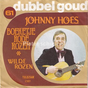 Johnny Hoes - Boeketje Rode Rozen / Wilde Rozen