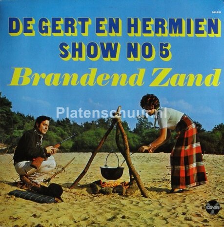 Gert En Hermien ‎– De Gert En Hermien Show No 5 - Brandend Zand (Zij heeft mijn toekomst voorspeld)   LP