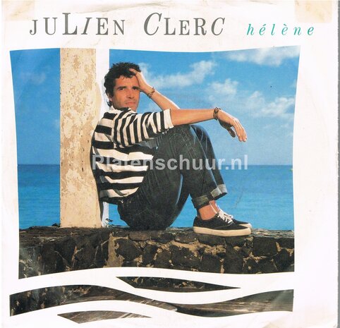 Julien Clerc - Helene / Avoir 15 ans   (FRANS)