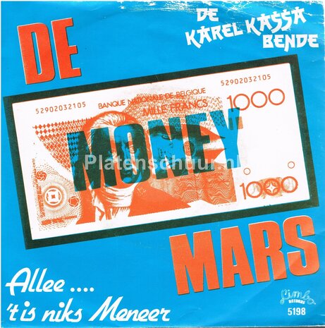 De Karel Kassa Bende - De Money Mars / De Florida's - Allee.... 'T is Niks Meneer