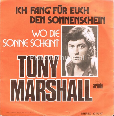 Tony Marshall - Ich fang' für euch den sonnenschein / Wo die sonne scheint