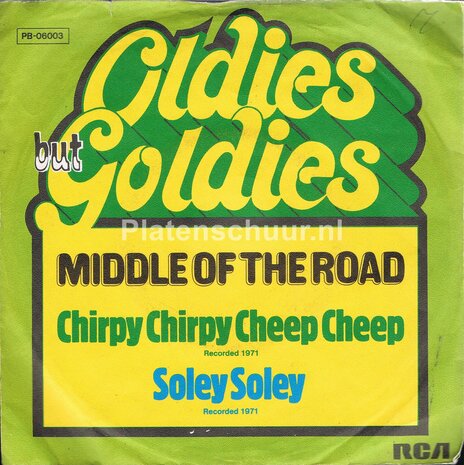 Middle Of The Road - Chirpy Chirpy Cheep Cheep / Soley Soley