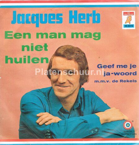 Jacques Herb - Een man mag niet huilen / Geef me je ja-woord