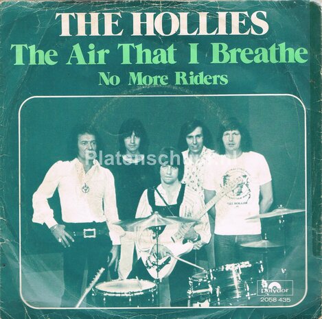The Hollies - The air that i breathe / No more riders