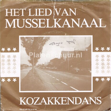 'N Musselkanaalster - Het lied van Musselkanaal / Kozakkendans