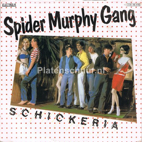 Spider Murphy Gang ‎– Schickeria (Cafe Quo Vadis - Henk Wijngaard) / Wer wird denn woanna