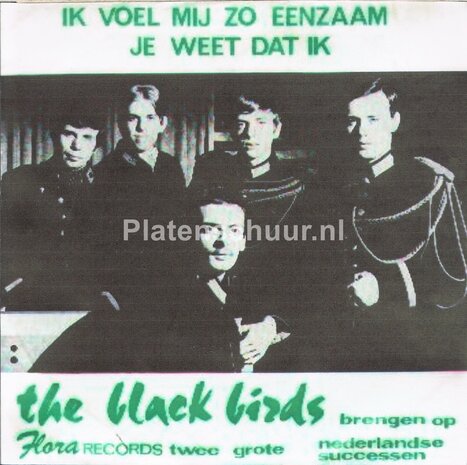 The Black Birds - Ik voel mij zo eenzaam / Je weet dat ik  (plaat heeft hoorbare ruis op de achtergrond)