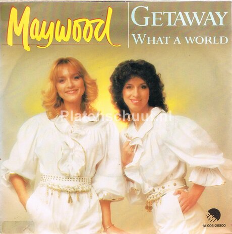 Maywood - Getaway / What a world