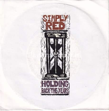 Simply Red - Holding Back The Years / I Wont Feel Bad