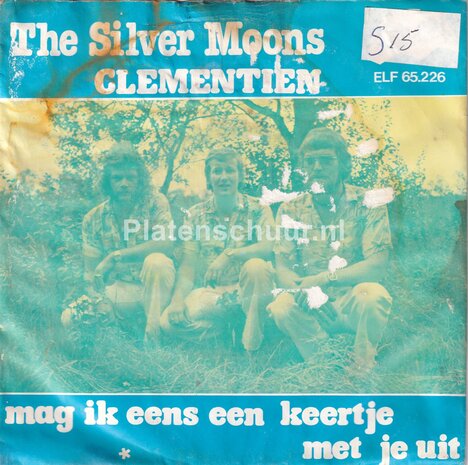 The Silver Moons - Clementien / Mag ik eens een keertje met je uit