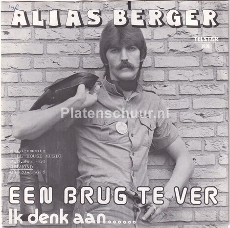 Alias Berger - Een Brug Te Ver / Ik Denk Aan