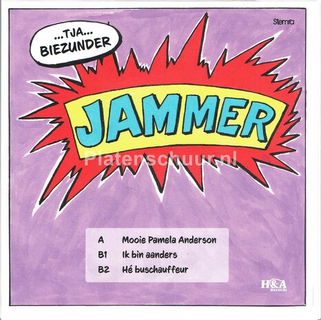 Jammer - Mooie Pamela Anderson / Ik bin aanders / Hé Buschauffeur