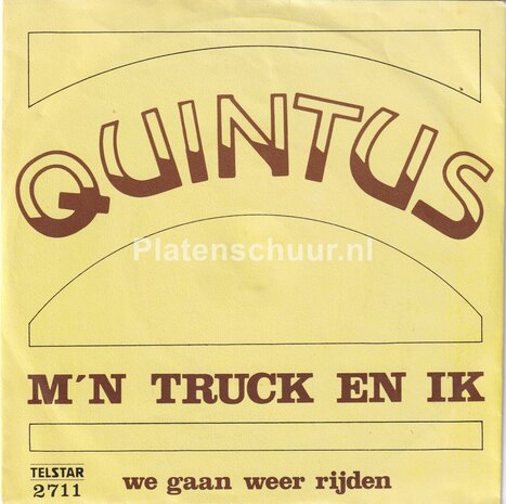 Quintus - M'n Truck En Ik / We Gaan Weer Rijden