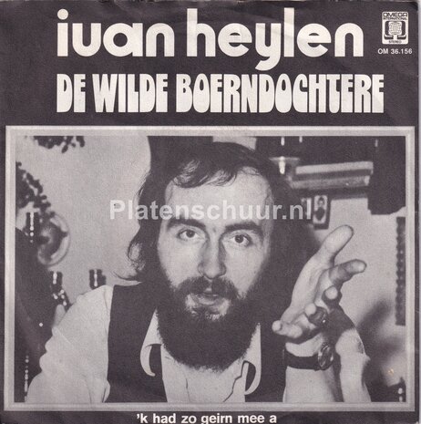 Ivan Heylen - De Wilde Boerendochtere / 'K Had Zo Geirn Mee A