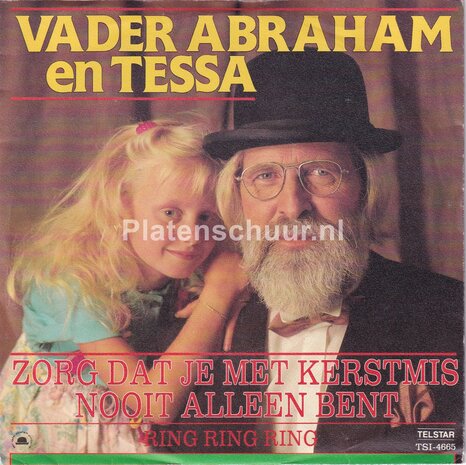 Vader Abraham en Tessa - Zorg dat je met kerstmis nooit alleen bent / Ring Ring Ring