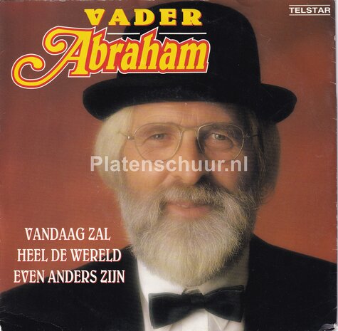 Vader Abraham - Vandaag zal heel de wereld even anders zijn