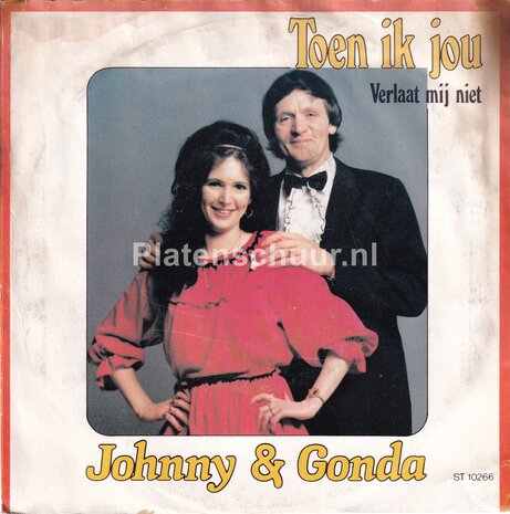 Johnny & Gonda - Toen ik jou / Verlaat mij niet