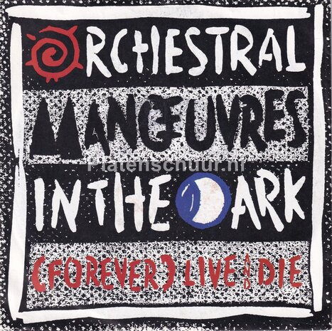 OMD Orchestral Manoeuvres In The Dark - (Forever) Live and Die / This Town