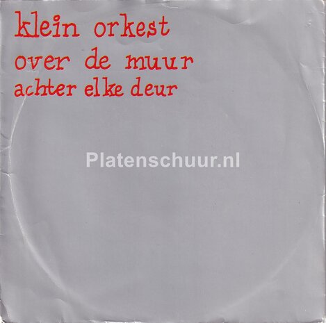 Klein Orkest - Over de muur (over het ijzeren gordijn) /  Achter elke deur