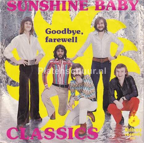 Classics - Sunshine Baby (Baby let me taste your wine) / Goodbye, Farewell