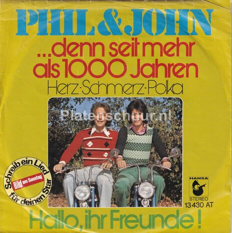 Phil & John - Denn seit mehr äls 1000 jahren (Herz-schmerz-polka) / Hallo, Ihr Freunde