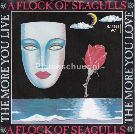 A Flock Of Seagulls - The More You Live The More You Love / Lost Control