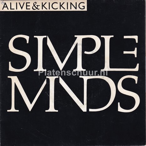 Simple Minds - Alive & Kicking / Alive & Kicking Instrumental