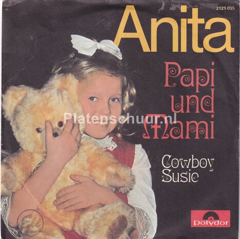 Anita - Papi und Mami / Cowboy Susie