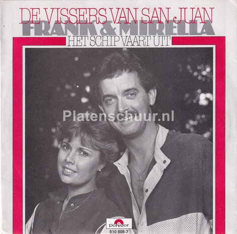 Frank & Mirella - Vissers van San Juan / Het schip vaart uit