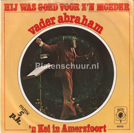 Vader Abraham - Hij was goed voor z'n moeder / 'N kei in Amersfoort