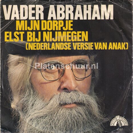 Vader Abraham - Mijn Dorpje Elst Bij Nijmegen (Nederlandse versie van Anak) / De Beste Jaren Van Mijn Leven