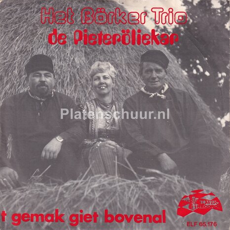 Het Börker Trio - De Pieteröliekar / 't gemak giet bovenal