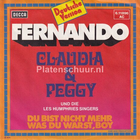 Claudia & Peggy Und Die Les Humphries Singers - Fernando / Du Bist Nicht Mehr, Was Du Warst, Boy