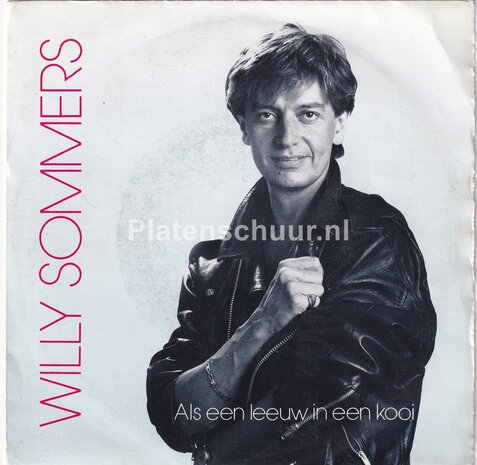 Willy Sommers - Als een leeuw in een kooi / Koel als ijs