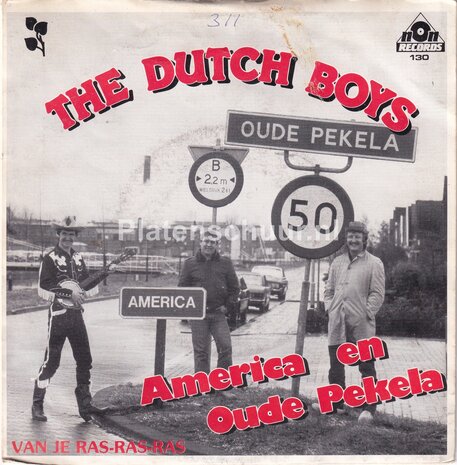 The Dutch Boys - America en Oude Pekela / Van je Ras-ras-ras
