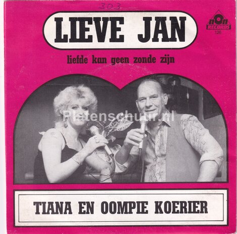 Tiana en Oompie Koerier - Lieve Jan / Liefde kan geen geen zonde zijn