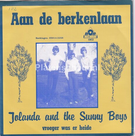 Jolanda and the Sunny Boys - Aan de Berkenlaan / Vroeger was er heide