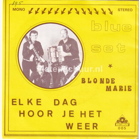 Blue Set - Elke Dag Hoor Je Het Weer / Blonde Marie