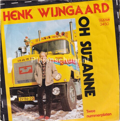 Henk Wijngaard - Oh Suzanne / Twee Nummerplaten