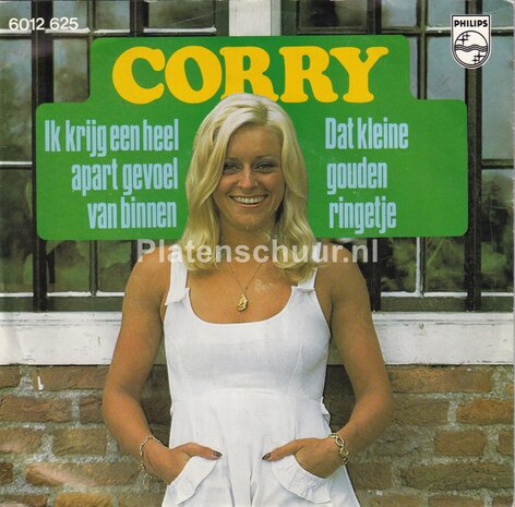 Corry - Ik krijg een heel apart gevoel van binnen / Dat kleine gouden ringetje