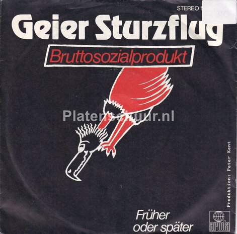 Geier Sturzflug - Bruttosozialprodukt / Früher oder später