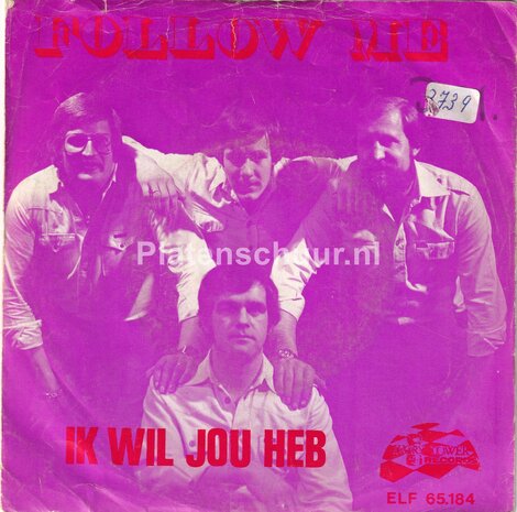 Follow Me - Ik wil jou heb / Als jij me aardig vindt