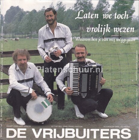 De Vrijbuiters - Laten we toch vrolijk wezen / Waarom ben je van mij weggegaan