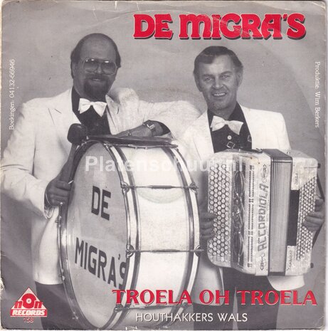 De Migra's - Troela Oh Troela / Houthakkers Wals