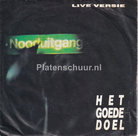 Het Goede Doel - Nooduitgang (live) / The Sonic Ranger Rides Again