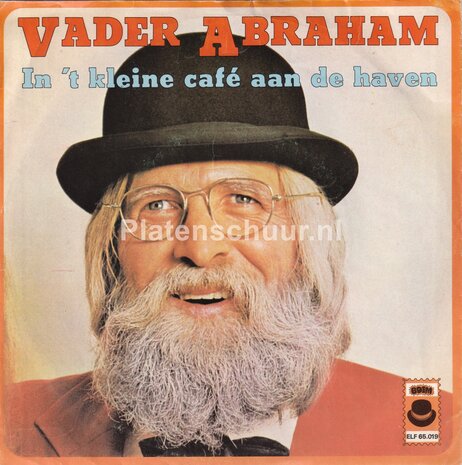 Vader Abraham - In t kleine café aan de haven / Als we oud zijn en versleten