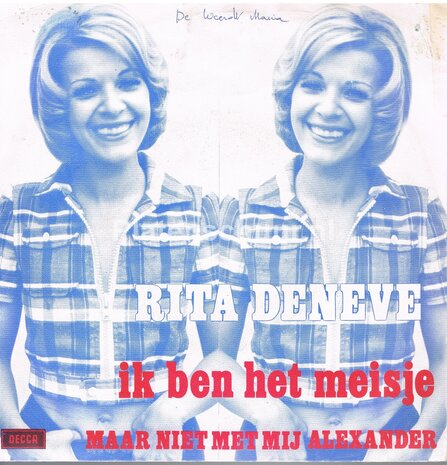 Rita Deneve - Ik ben het meisje / Maar niet met mij Alexander