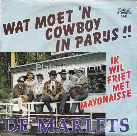 De Marlets - Wat moet 'n cowboy in Parijs / Ik wil friet met mayonaisse