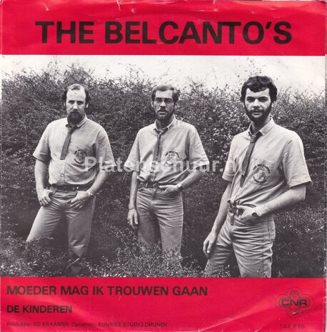 The Belcanto's - Moeder mag ik trouwen gaan / De Kinderen