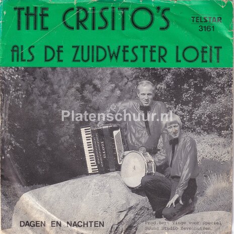The Crisito's - Als de zuidwester loeit / Dagen en nachten
